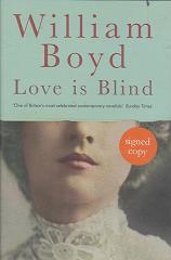 Love is Blind by William Boyd